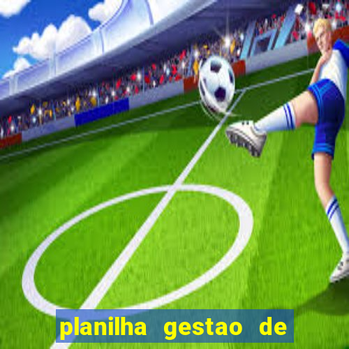 planilha gestao de banca gratis