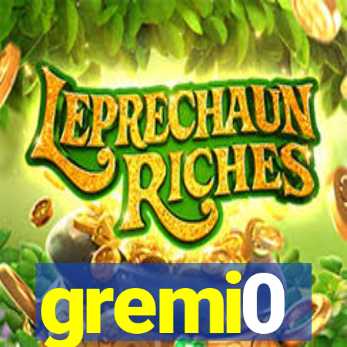 gremi0