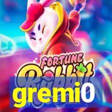 gremi0