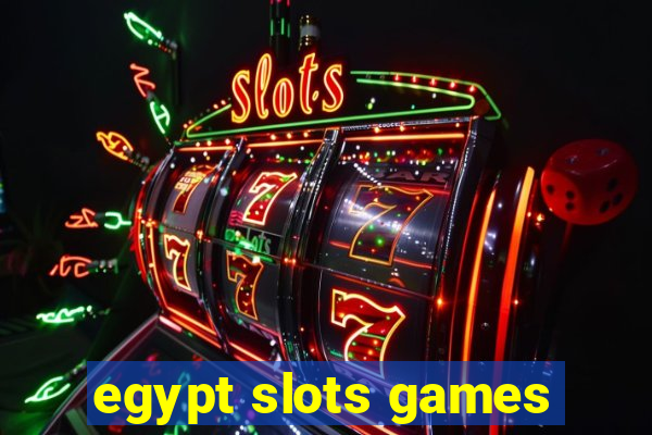 egypt slots games