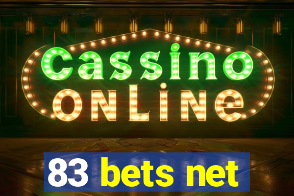 83 bets net