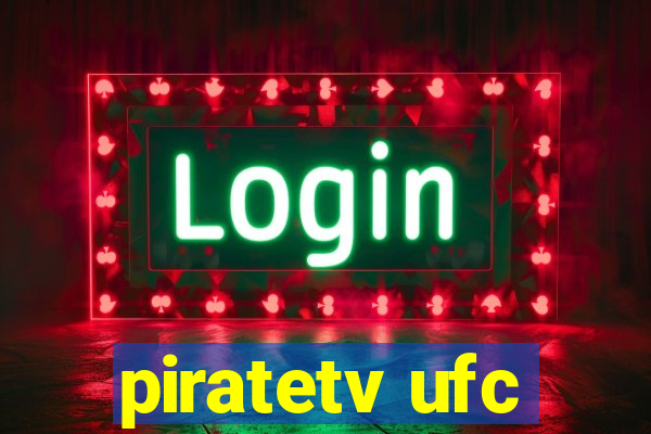 piratetv ufc