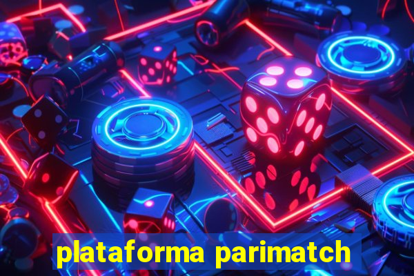 plataforma parimatch