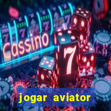 jogar aviator online gratis