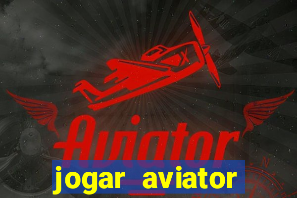 jogar aviator online gratis