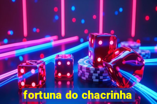 fortuna do chacrinha