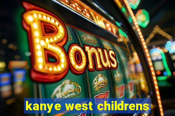 kanye west childrens