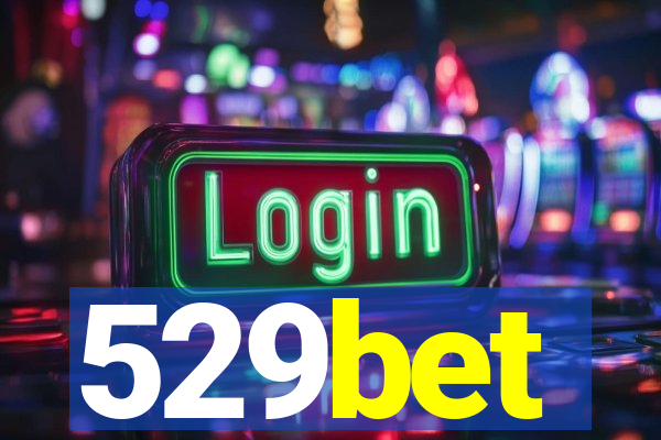 529bet