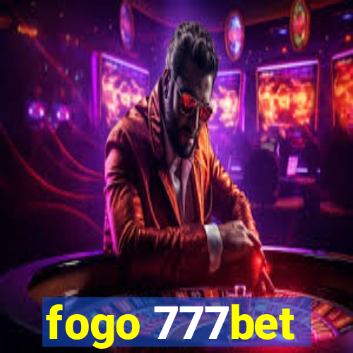 fogo 777bet