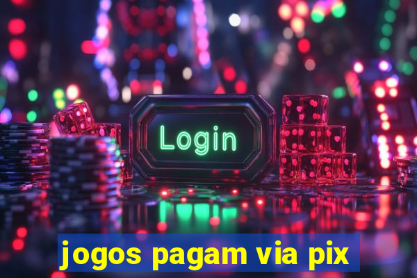 jogos pagam via pix