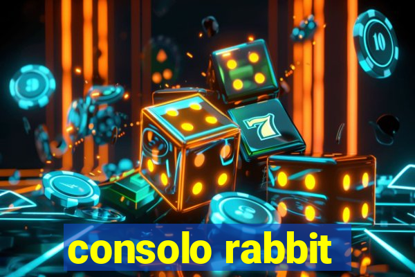 consolo rabbit