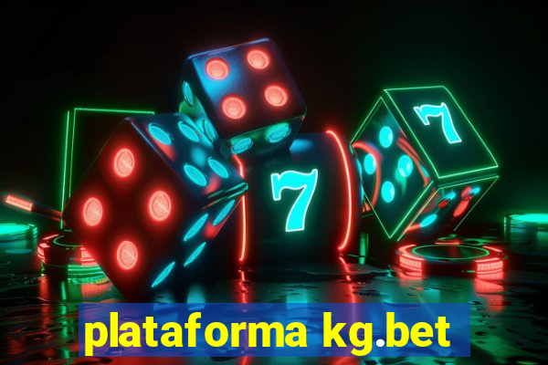 plataforma kg.bet