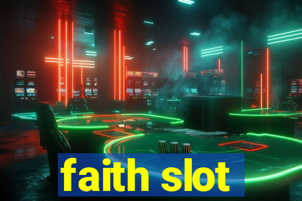 faith slot