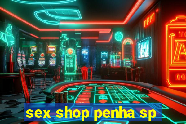 sex shop penha sp