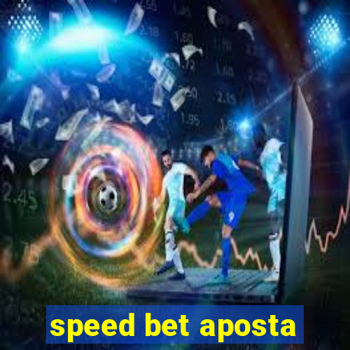 speed bet aposta