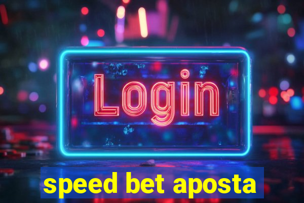 speed bet aposta