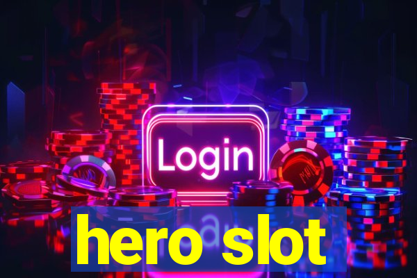 hero slot