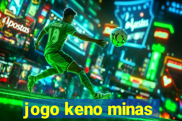 jogo keno minas