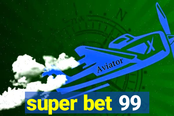 super bet 99