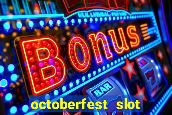 octoberfest slot free play