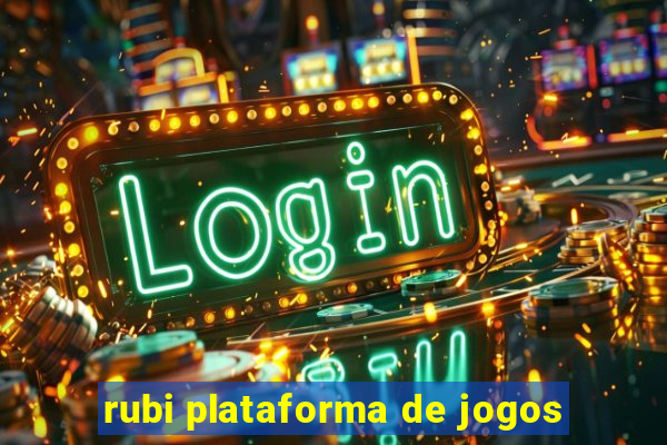 rubi plataforma de jogos