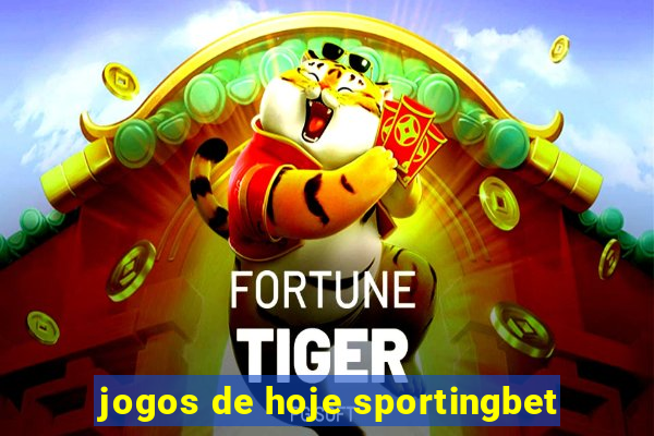 jogos de hoje sportingbet