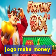 jogo make money