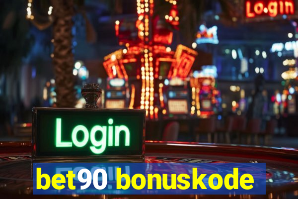 bet90 bonuskode