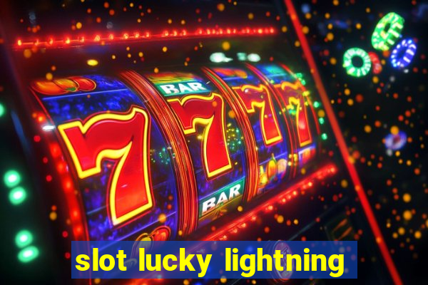 slot lucky lightning