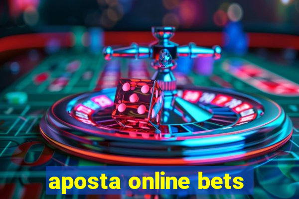 aposta online bets