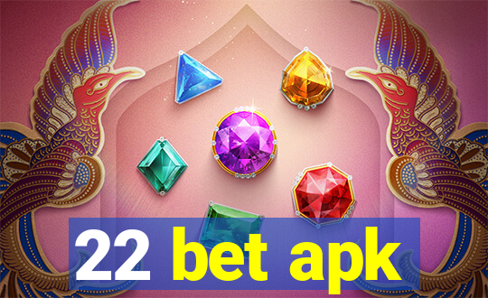 22 bet apk