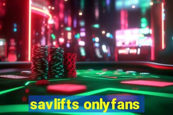 savlifts onlyfans