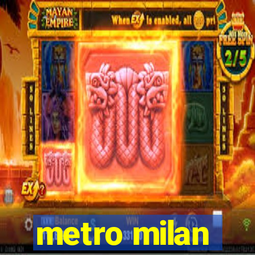 metro milan