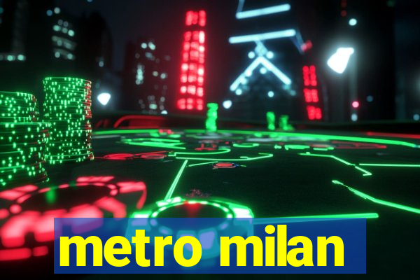 metro milan