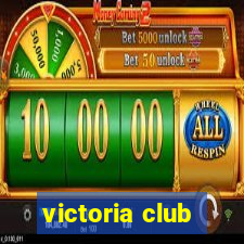 victoria club