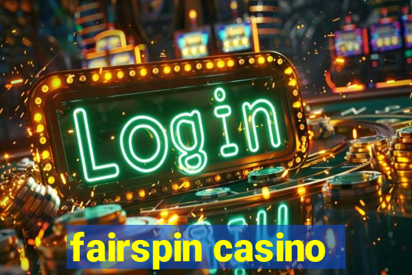 fairspin casino