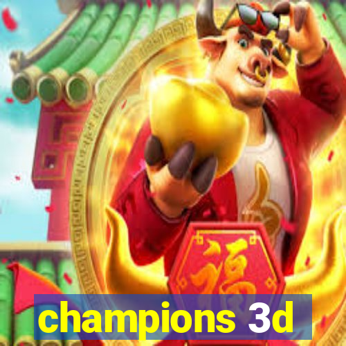 champions 3d