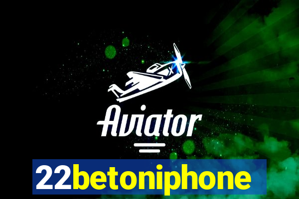 22betoniphone