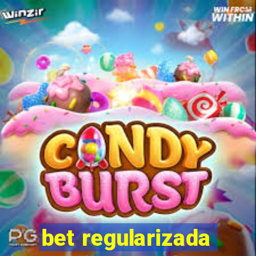 bet regularizada