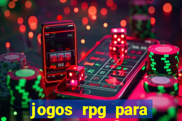 jogos rpg para ganhar dinheiro