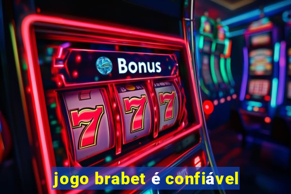 jogo brabet é confiável