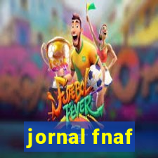 jornal fnaf