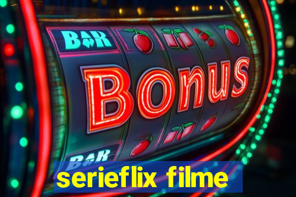 serieflix filme