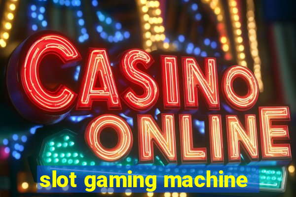 slot gaming machine