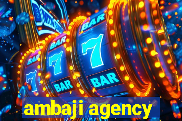 ambaji agency