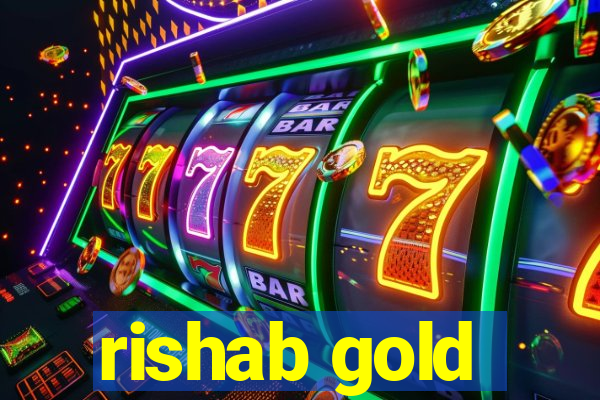 rishab gold