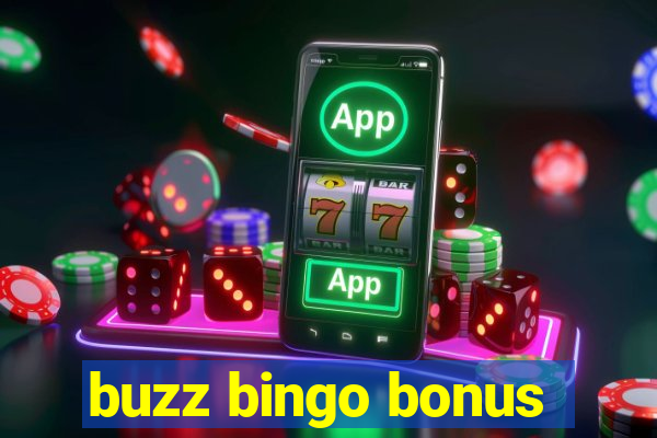 buzz bingo bonus