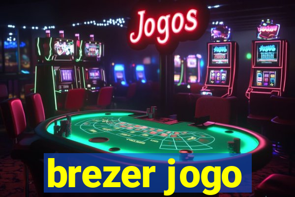 brezer jogo