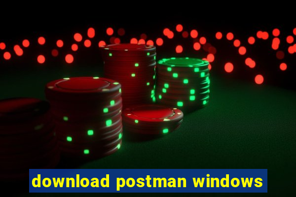 download postman windows