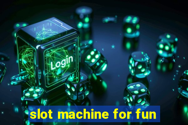 slot machine for fun